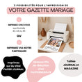 Charger l'image dans la visionneuse de la galerie, Visuel intitulé 2 possibilités pour l’impression de votre gazette mariage.
Imprimez chez vous aux formats A3, A4 ou A5.
OU
Imprimez via notre partenaire.
À droite, photo d’une imprimante domestique posée sur un bureau clair, imprimant une gazette des mariés spéciale témoin avec photos et titres visibles.
En bas, trois encadrés : Imprimez sur du vrai papier journal (fond noir), Obtenez 15% de réduction chez Paypernews.fr (fond rose), et Tailles journal et magazine (fond beige).