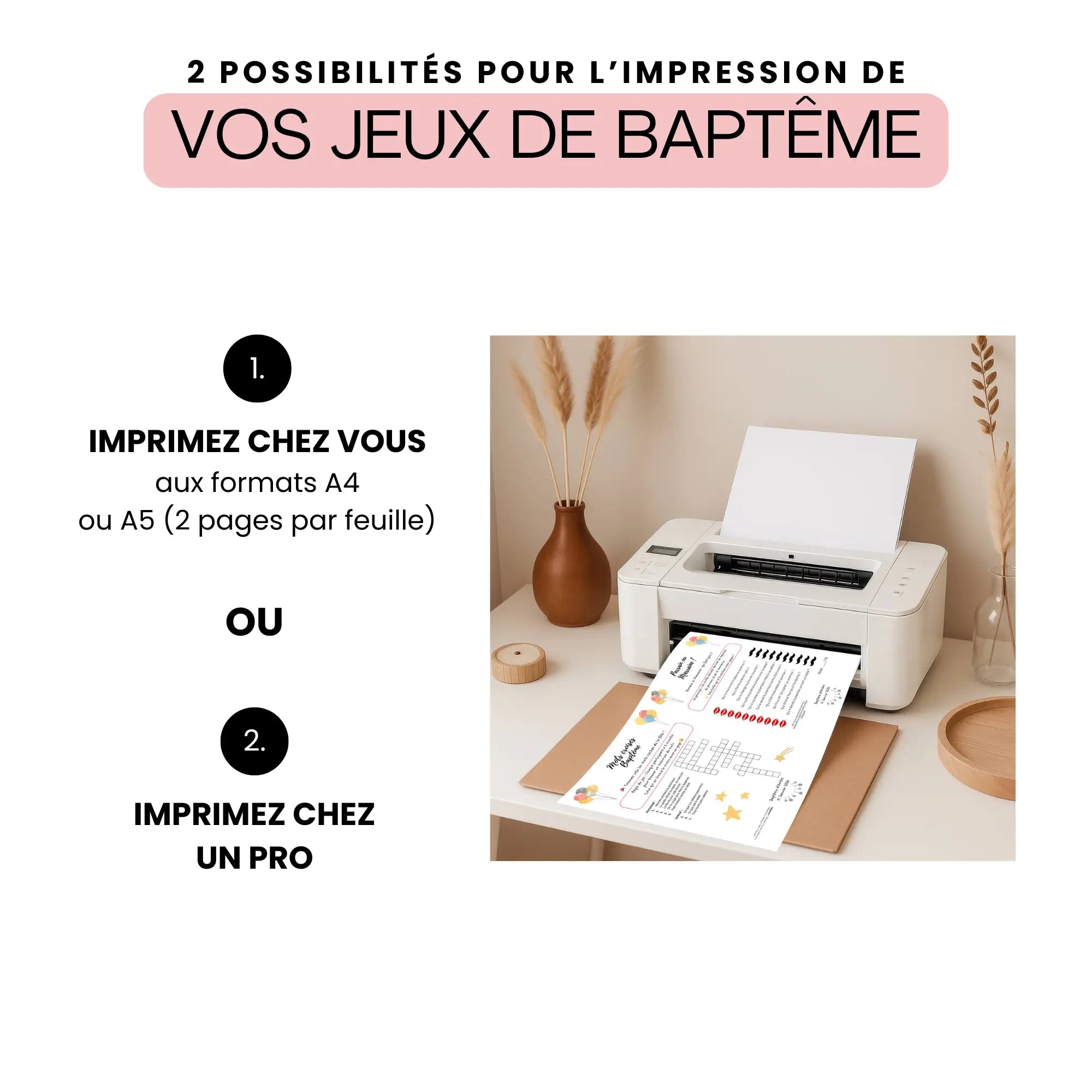 Impression maison d’un jeu de baptême au format A4, avec alternatives d’impression à domicile ou chez un professionnel.