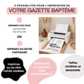 Charger l'image dans la visionneuse de la galerie, mprimante domestique A4 avec une gazette de baptême élégante noir et blanc en cours d’impression, présentation des options impression maison ou via partenaire sur papier journal.
