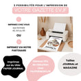 Charger l'image dans la visionneuse de la galerie, Visuel présentant deux options pour l’impression de votre Gazette EVJF Love  : imprimer chez soi aux formats A3, A4 ou A5, ou via un partenaire sur vrai papier journal, avec une réduction de 15%. Une imprimante domestique imprime la couverture avec un grand cœur composé de photos souvenirs.
