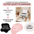 Charger l'image dans la visionneuse de la galerie, Visuel promotionnel présentant deux options pour imprimer une gazette de mariage originale : chez soi aux formats A3, A4 ou A5, ou via un partenaire. 
