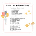 Charger l'image dans la visionneuse de la galerie, Liste des 21 jeux de baptême inclus dans le pack personnalisable, avec des activités ludiques pour petits et grands.

